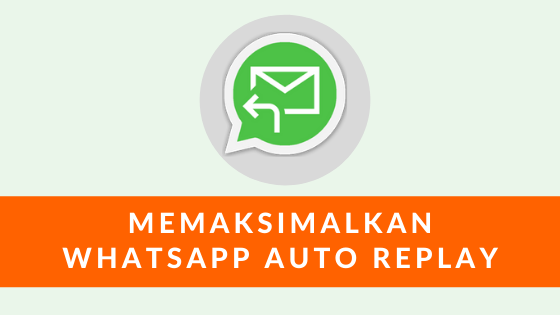 Whatsapp Auto Replay