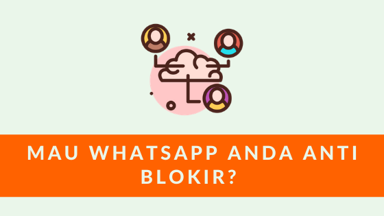 whatsapp anti blokir