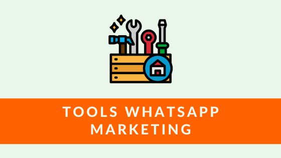 tools whatsapp marketing