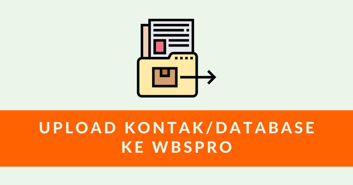 Upload Kontak Database Ke WBSPro